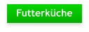 Futterküche