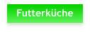 Futterküche